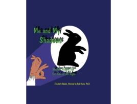 Livro Me and My Shadows Shadow Puppet Fun for Kids of All Ages de Elizabeth Adams Bud Banis (Inglês)