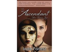 Livro The Ascendant Your Rising Sign de Jodie Forrest (Inglês)