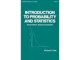 Livro Introduction to Probability and Statistics 2nd Edition Statistics A Series of Textbooks and Monographs de Narayan C Giri (Inglês)