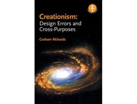 Livro Creationism Design Errors and CrossPurposes de Graham Richards (Inglês)