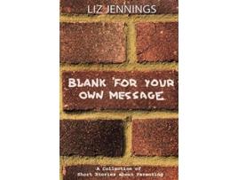 Livro Blank for your own message A Collection of Short Stories about Parents and Children de Liz Jennings (Inglês)