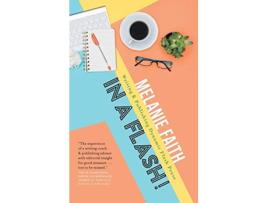 Livro In a Flash Writing Publishing Dynamic Flash Prose 1 de Melanie Faith (Inglês)