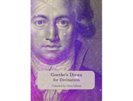 Livro Goethes Divan for Divination de Chris Gibson Johann Wolfgang von Goethe (Inglês)