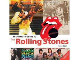Livro The Utmost Guide to The Rolling Stones de Sean Egan (Inglês)