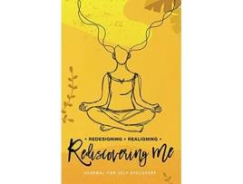 Livro Redesigning Realigning Rediscovering Me Journal for SelfDiscovery de Astrid Ferguson (Inglês)
