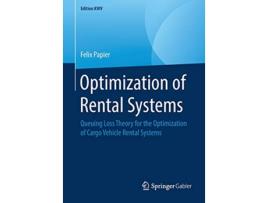 Livro Optimization of Rental Systems Queuing Loss Theory for the Optimization of Cargo Vehicle Rental Systems Edition KWV de Felix Papier (Inglês)