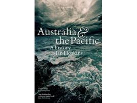 Livro Australia the Pacific A history de Ian Hoskins (Inglês)