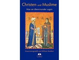 Livro Christen und Muslime Was sie übereinander sagen German Edition de William Stoddart (Alemão)