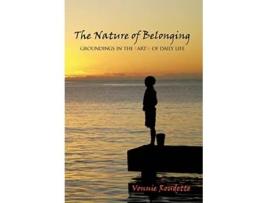 Livro The Nature of Belonging Groundings in the Earth of Daily Life de Vonnie Roudette (Inglês)
