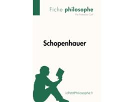 Livro Schopenhauer Fiche philosophe Comprendre La Philosophie Avec LepetitphilosopheFr French Edition de Natacha Cerf (Francês)
