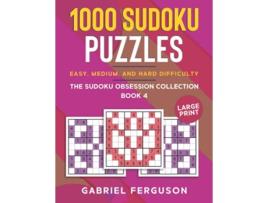 Livro 1000 Sudoku Puzzles Easy Medium and Hard difficulty Large Print The Sudoku obsession collection Book 4 de Gabriel Ferguson (Inglês)