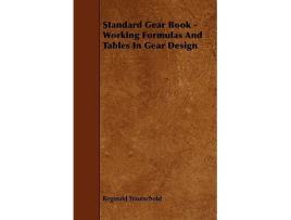 Livro Standard Gear Book Working Formulas and Tables in Gear Design de Reginald Trautschold (Inglês)
