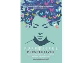 Livro Purposeful Perspectives Empowering Black Women Towards Spiritual Alignment SelfMastery and Joy de Nichomi Higgins (Inglês)