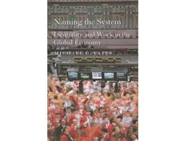 Livro Naming the System de Michael D Yates (Inglês)
