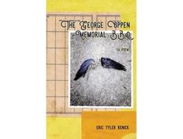 Livro The George Oppen Memorial BBQ A Poem de Eric Tyler Benick (Inglês)