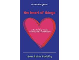 Livro The Heart of Things de Vivian Broughton (Inglês)