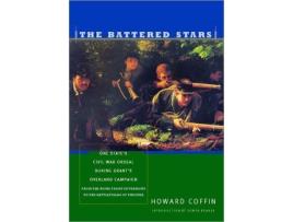 Livro The Battered Stars One States Civil War Ordeal During Grants Overland Campaign de Howard Coffin (Inglês)