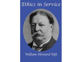 Livro Ethics in Service de William H Taft (Inglês)