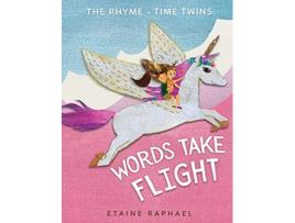 Livro Words Take Flight The RhymeTime Twins de Etaine Raphael (Inglês)