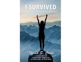Livro I Survived Courageous Stories of the Overcomer de Ikisha S Cross (Inglês)