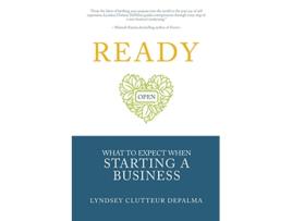Livro Ready What to Expect When Starting a Business de Lyndsey Clutteur DePalma Lyndsey Clutteur DePalma (Inglês)