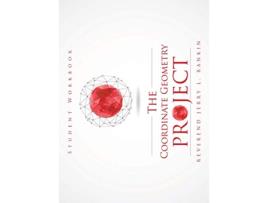 Livro The Coordinate Geometry Project Student Workbook de Reverend Jerry L Rankin (Inglês)