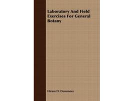 Livro Laboratory And Field Exercises For General Botany de Hiram D Densmore (Inglês)