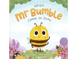 Livro When Mr Bumble Came to Stay Our Minibeast Heroes de Sophie Edgar (Inglês)