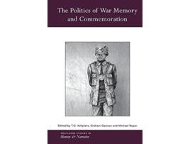Livro Politics of War Memory and Commemoration de Ashplant, Tg et al. (Inglês)