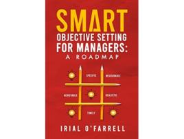 Livro SMART Objective Setting for Managers A Roadmap Performance Development de Irial OFarrell (Inglês)