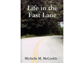 Livro Life in the Fast Lane de Michelle M McCorkle (Inglês)