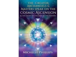 Livro Creator Archangels Masters Speak On The Cosmic Ascension de Ms Michelle Patricia Phillips (Inglês)