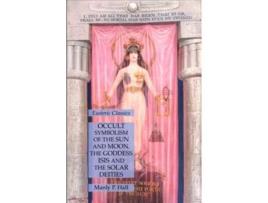 Livro Occult Symbolism of the Sun and Moon, the Goddess Isis and the Solar Deities de Manly P Hall (Inglês)