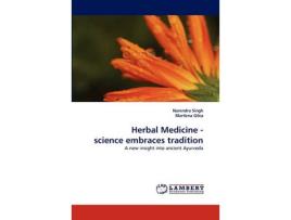 Livro herbal medicine - science embraces tradition de narendra (university of washington) singh,marilena gilca (inglês)