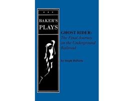 Livro Ghost Rider The Final Journey on the Underground Railroad de Steph Deferie (Inglês)