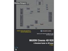 Livro MAXON Cinema 4D R20 A Detailed Guide to XPresso de Pradeep Mamgain (Inglês)