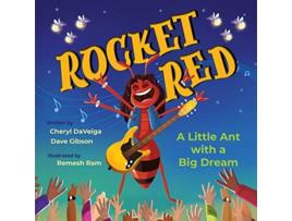 Livro Rocket Red A Little Ant with a Big Dream Biff Bam Booza de Cheryl DaVeiga Dave Gibson (Inglês)