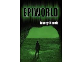 Livro Epiworld de Tracey Morait (Inglês)