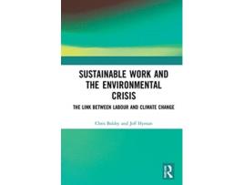Livro Sustainable Work and the Environmental Crisis de Chris Baldry e Jeff Hyman (Inglês - Capa Dura)