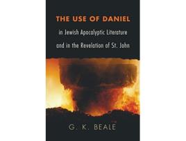 Livro Use of Daniel in Jewish Apocalyptic Literature and in the Revelation of St. John de G K Beale (Inglês)