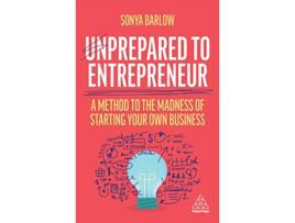 Livro Unprepared to Entrepreneur de Sonya Barlow (Inglês - Capa Dura)