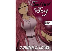 Livro Sorrow and Joy Volume One de Jordan Z Lowe (Inglês)
