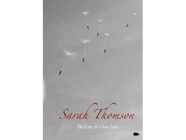 Livro Before its too late de Sarah Thomson (Inglês)
