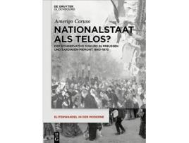 Livro Nationalstaat als Telos Elitenwandel in Der Moderne Elites and Modernity 20 German Edition de Amerigo Caruso (Alemão)