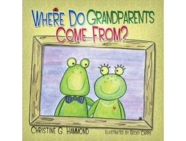 Livro Where Do Grandparents Come From de Christine G Hammond (Inglês)
