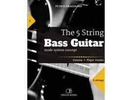 Livro The 5 String Bass Guitar mode system concept Volume 1 major modes de Petros Dragoumis (Inglês)