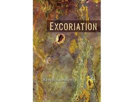Livro Excoriation de Rebecca Smolen (Inglês)