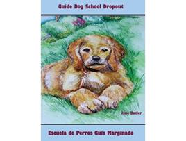 Livro Guide Dog School Dropout Homer Middle English Edition de Jane Butler (Inglês)