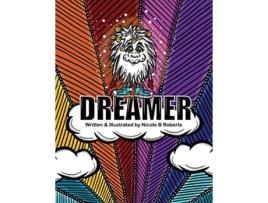 Livro Dreamer de Nicole B Roberts (Inglês)
