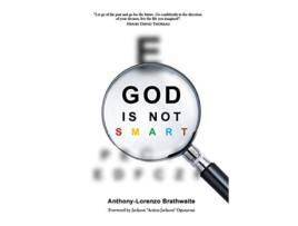 Livro God is not Smart de AnthonyLorenzo Brathwaite (Inglês)